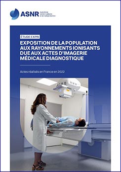  Exposition de la population aux rayonnements ionisants due aux actes d’imagerie médicale diagnostique réalisés en France en 2022