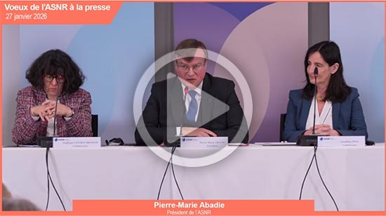 Vœux à la presse 2026 - Dans un contexte à forts enjeux, l’ASNR est prête à relever les défis à venir