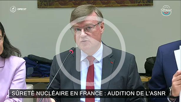 Sûreté nucléaire et radioprotection en 2025 - Audition de l'ASNR par l'OPECST le 28 mai 2026