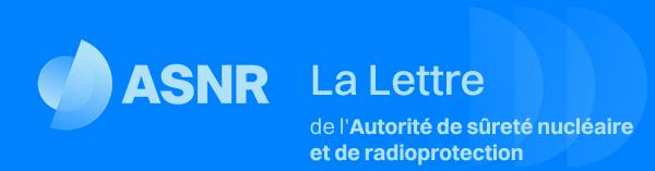 La Lettre de l'Autorité de sûreté nucléaire et de radioprotection